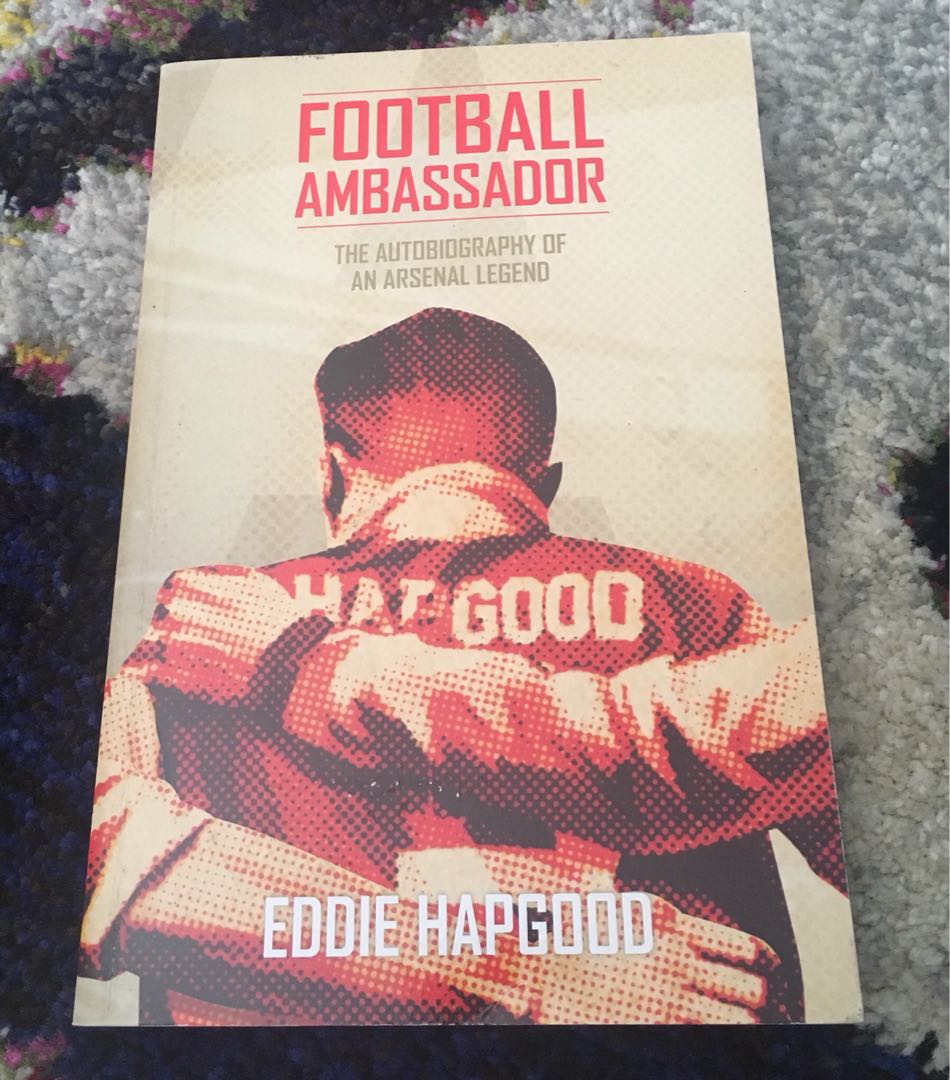 Arsenal Football Ambassador by Eddie Hapgood, Hobbies & Toys, Books & Magazines, Fiction & Non-Fiction on Carousell
