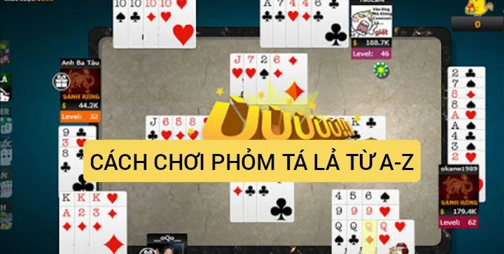 Học cách chơi phom chi tiết từ A đến Z chính xác nhất